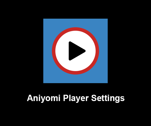 Aniyomi Player Settings